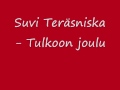 Suvi Teräsniska Tulkoon Joulu Official Music Video and Lyrics