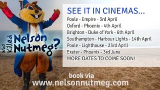 Nelson Nutmeg In Cinemas!