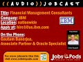 IBM Jobcast: Financial Management Consulting Practice IBM Jobcast: Financial Management Consulting Practice