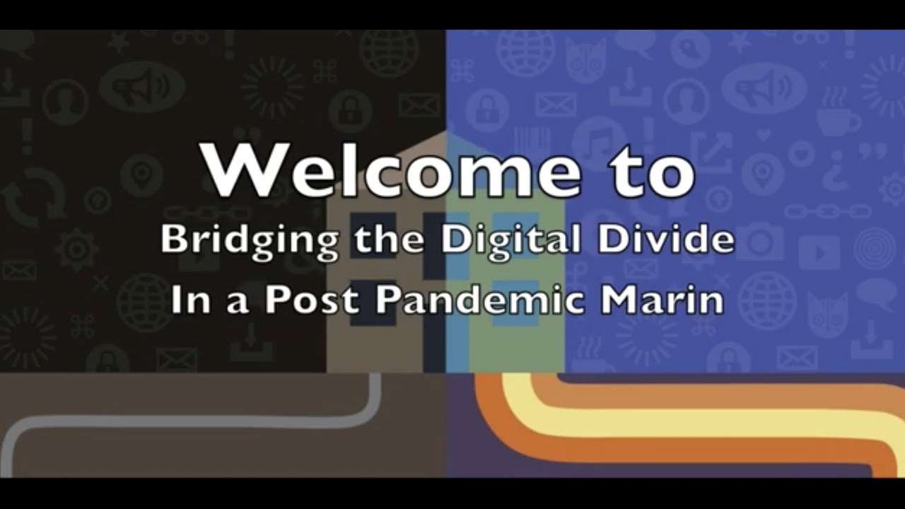 Bridging the Digital Divide in a Post Pandemic Marin_English