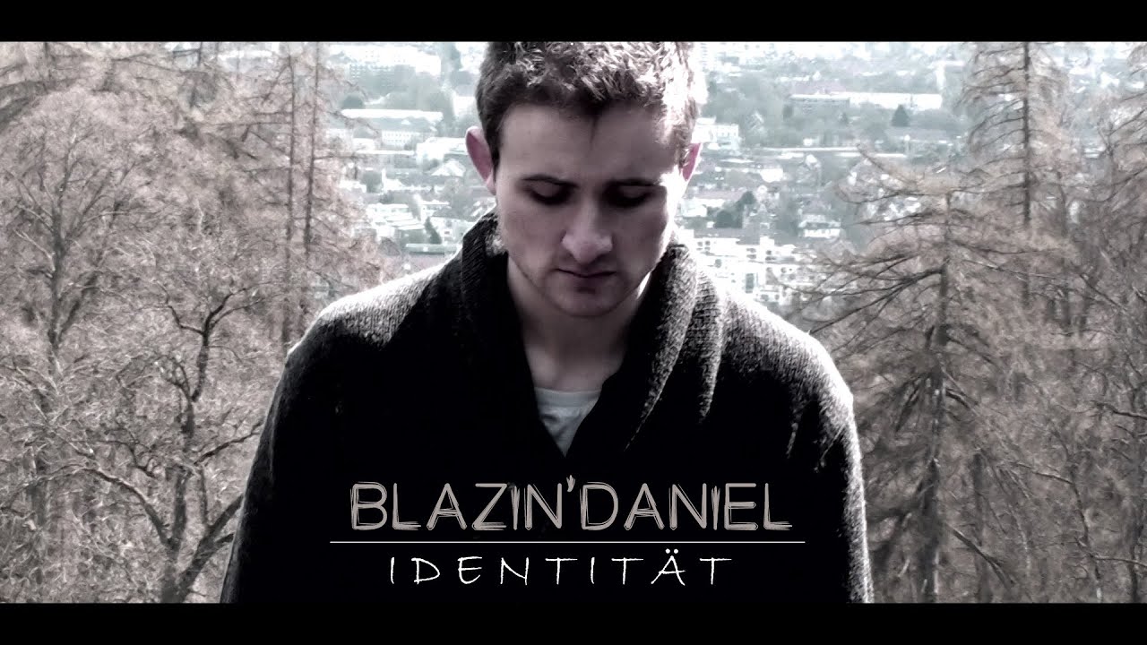 ► IDENTITÄT ◄ [Musikvideo] | BLAZIN'DANIEL