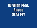 dj wich feat. raco - stay fly