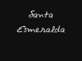 Miss Understood-Santa Esmeralda