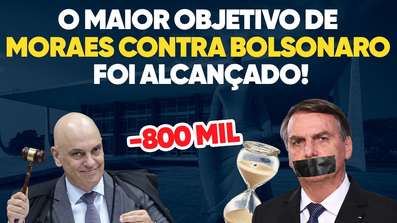 Moraes Alcançou Seu Maior Objetivo Contra Bolsonaro!