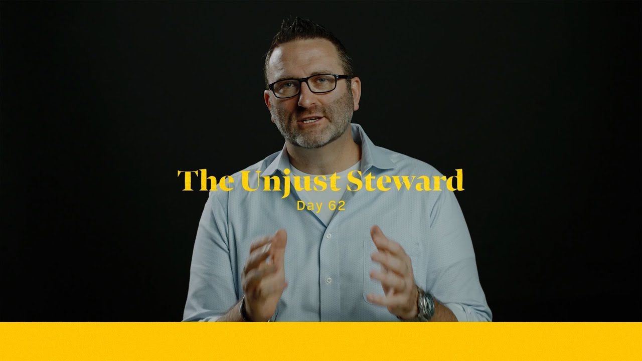 Life of Christ Day 62 Devo | The Unjust Steward