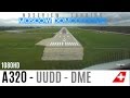 A320 Moscow Domodedovo Cockpit Landing HD