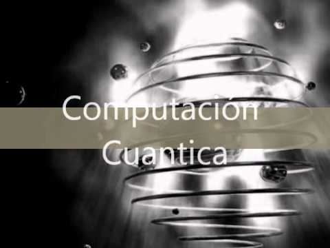 computación cuántica - Este es un video acerca de la evolución del computador y el como la miniaturización del mismo allegado al limite... Obligando a buscar nuevas formas para alm...