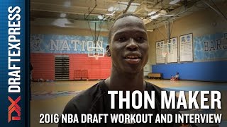 Thon Maker 2016 NBA Pre-Draft Workout Video and Interview