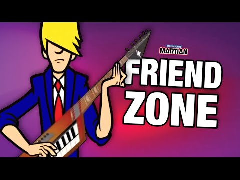 FRIEND ZONE – (Your Favorite Martian music video)