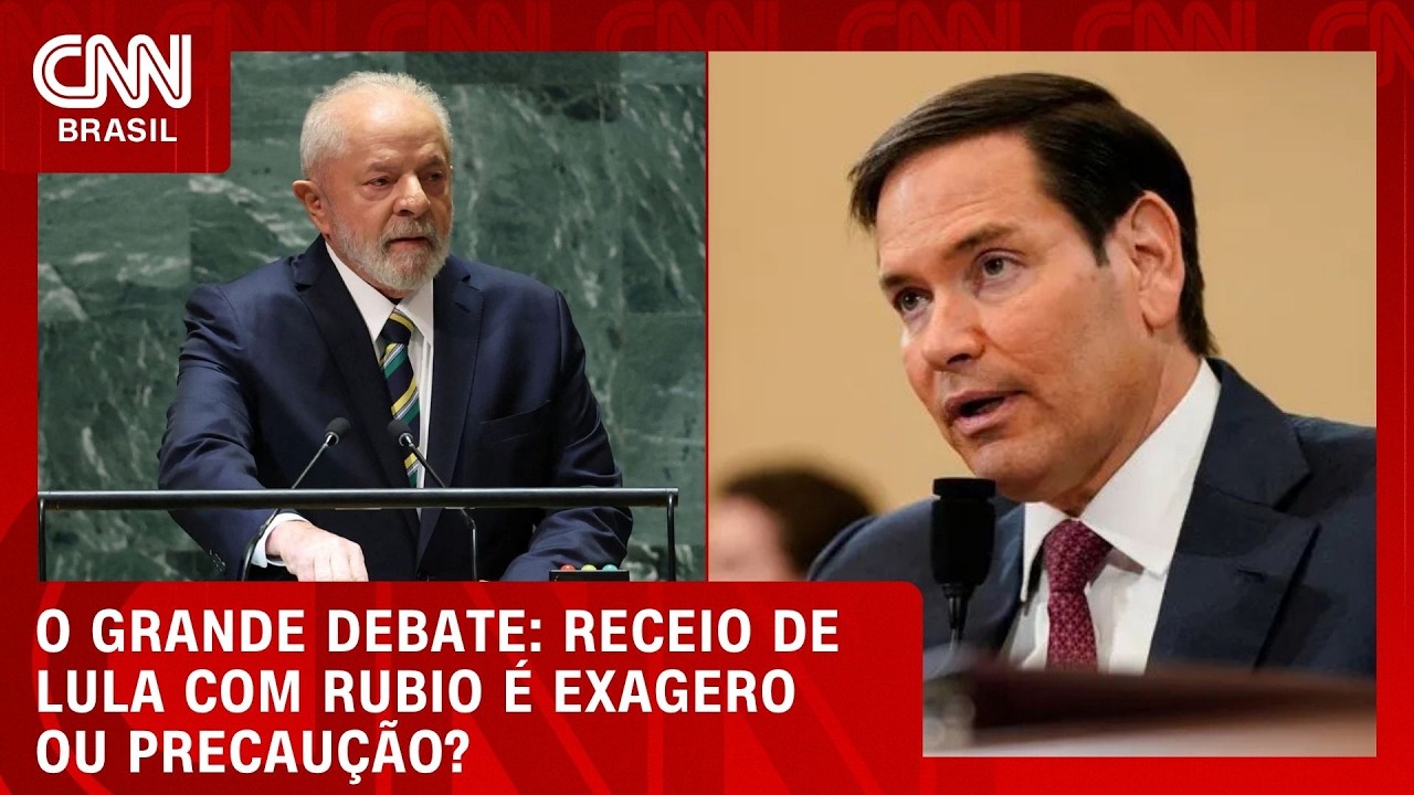 Preocupação de Lula com Rubio é exagero ou preocupação? | O GRANDE DEBATE