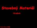 videos de Stavebný Materiál - Hriešnik