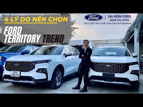 4 LÝ DO NÊN CHỌN FORD TERRITORY TREND |TẤN DUY - SÀI GÒN FORD|