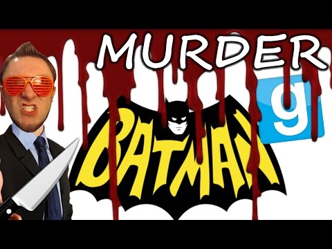 Garry's Mod Murder! | BATMAN IS DEAD! (74) W/ Minx, Chilled, Smarty & Galm