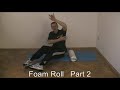 3D PTS Foam Roll Training - Part 2