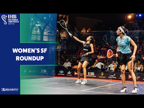 Squash: CIB PSA World Tour Finals 21-22 - Women's Semi-Final Roundup