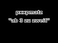 pxxpmatz - ab 3 zu zweit pxxpmatz - ab 3 zu zweit