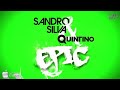 Sandro Silva & Quintino – Epic
