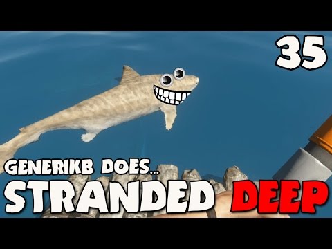 Stranded Deep Gameplay Ep 35 -