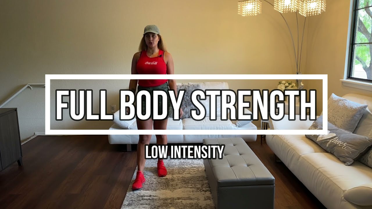 Full Body Low Intensity Strength