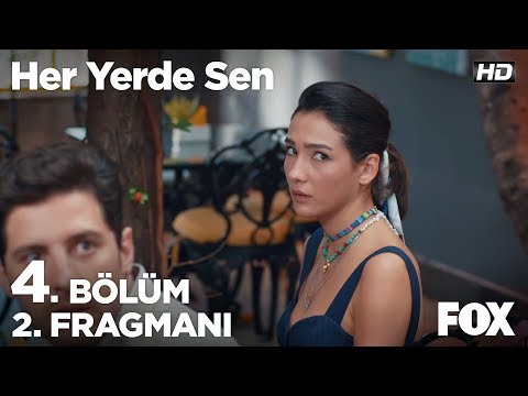 Her Yerde Sen 4. Bölüm 2. Fragmanı                                                                                                                                                                                                                        