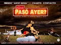 Cuarto Contacto - Que Paso Ayer Ft Freddo