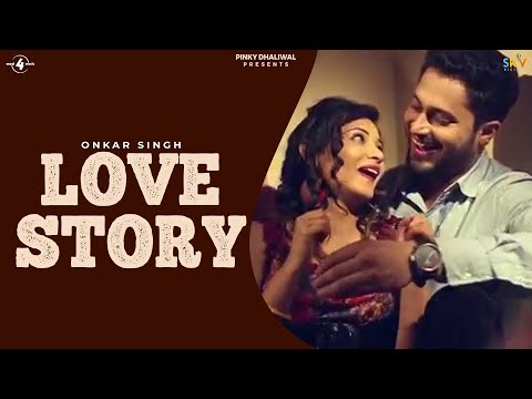 Onkar Singh | Love Story | Full HD Brand New Latest Punjabi Song 2014