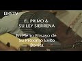 BONITA- EL PRIMO Y SU LEY SIERRENA