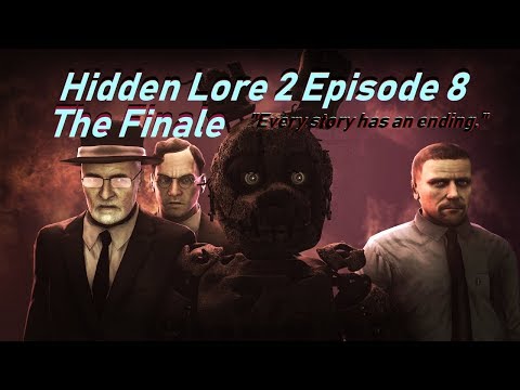[SFM FNaF] Five Nights at Freddy's Hidden Lore 2 Episode 8 The Finale