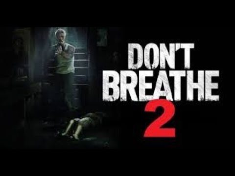 Don't Breathe 2 Trailer 2019 | HD