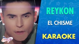 Reykon - El chisme (Karaoke)  CantoYo