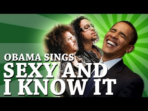 Barack Obama – I’m Sexy And I Know It