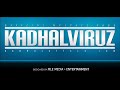 Kadhal Viruz Petta rap