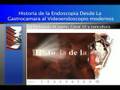 History of Endoscopy Endoscopia