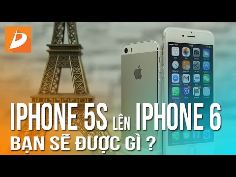 iPhone 5S lên iPhone 6: Bạn sẽ được gì?