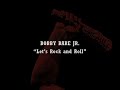 Bobby Bare Jr, "Let's Rock and Roll"