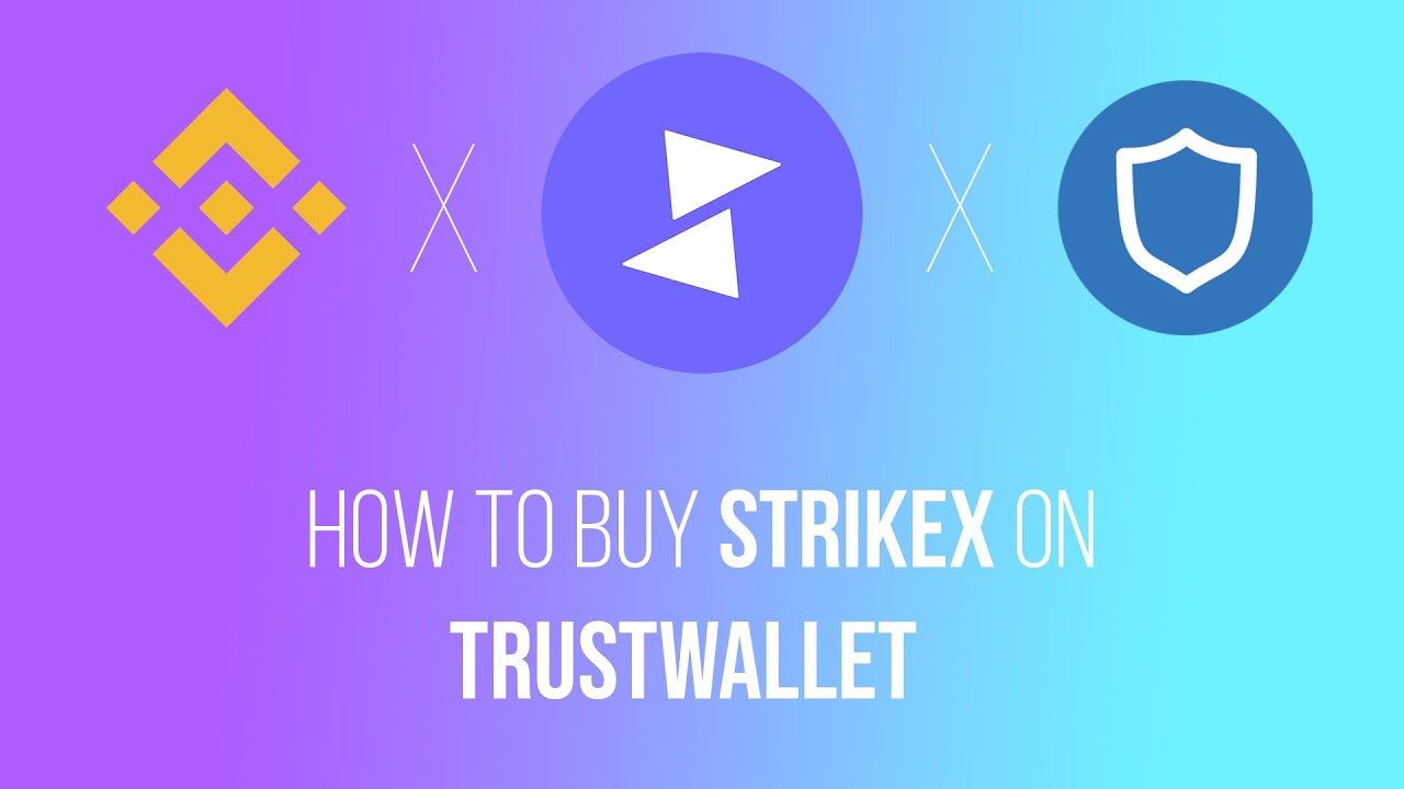 How To Buy StrikeX On Trust Wallet - A Step by Step Tutorial