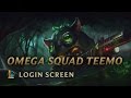 Omega Squad Teemo | Login Screen - League of Legends