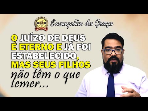 O JUÍZO DE DEUS É ETERNO