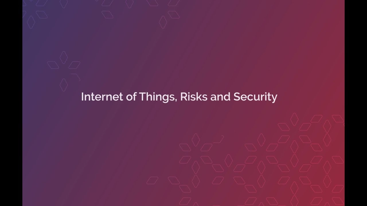Internet of Things, Risks and Security