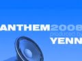 Yenn - Elake Anthem 2008 (Radio Edit)