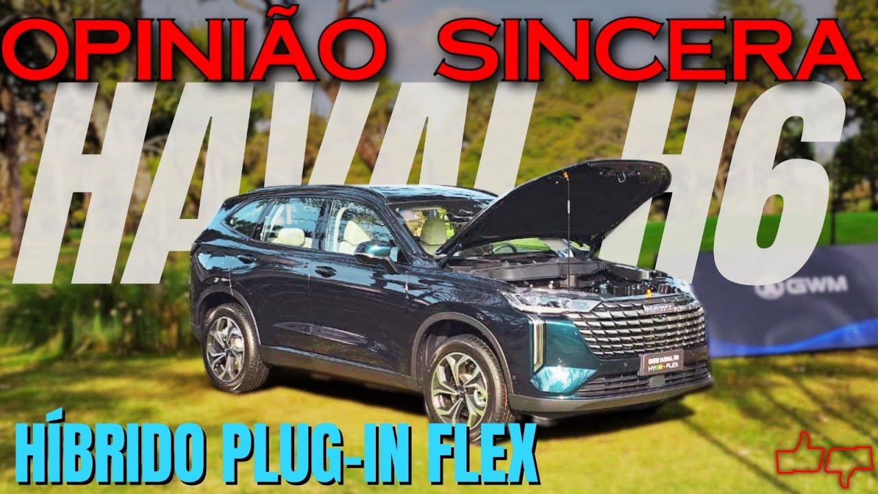 Novo GWM Haval H6 híbrido FLEX. Primeiro PHEV etanol e gasolina BRASILEIRO! Preço, consumo, problema