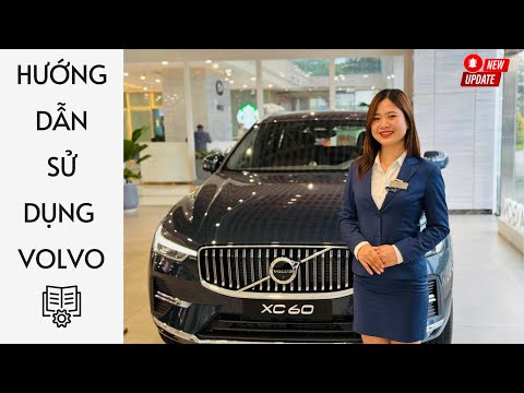 [Phần 1] Hướng Dẫn Sử Dụng Volvo Chi Tiết, Đúng Cách và Dễ Dàng Cùng Minh Mẫn Volvo | 0965.637.902