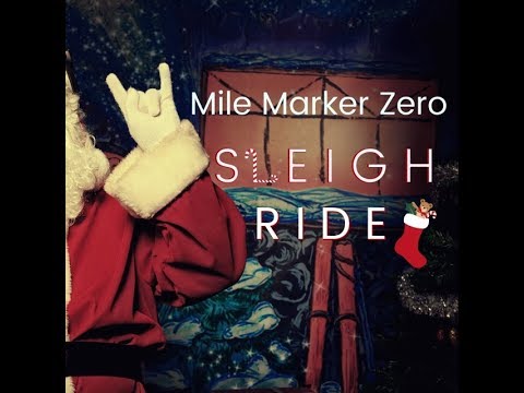 Mile Marker Zero - Sleigh Ride