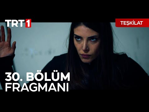 Teşkilat 30. Bölüm 2. Fragmanı                                                                                                                                                                                                                            