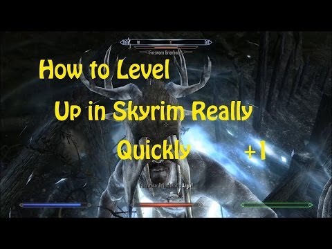 how to level up quickly in skyrim