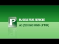 videos de MJ Cole feat. Serocee - AO (Zed Bias Wind-Up Mix)