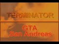 terminator gta 魔鬼終結者gta版part1