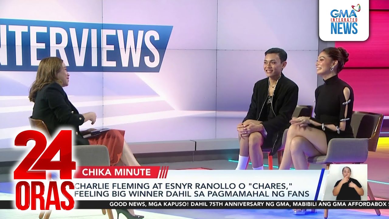 Charlie Fleming at Esnyr Ranollo o "Chares," feeling big winner dahil sa pagmamahal ng... | 24 Oras