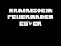 Rammstein Feuerräder (Cover)