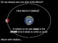 Why does the same side of the Moon always face the Earth? The Moon has synchronous rotation: it's rotation period is the same as its period of revolution. Earth image credit: NASA